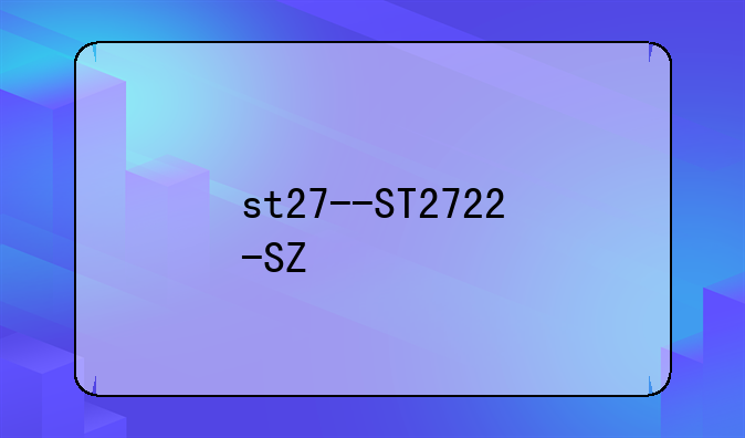 st27--ST2722-SZ