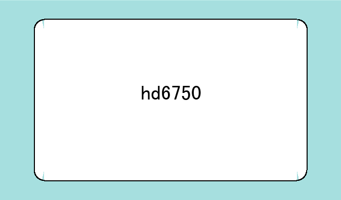 hd6750