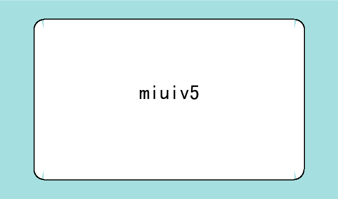 miuiv5